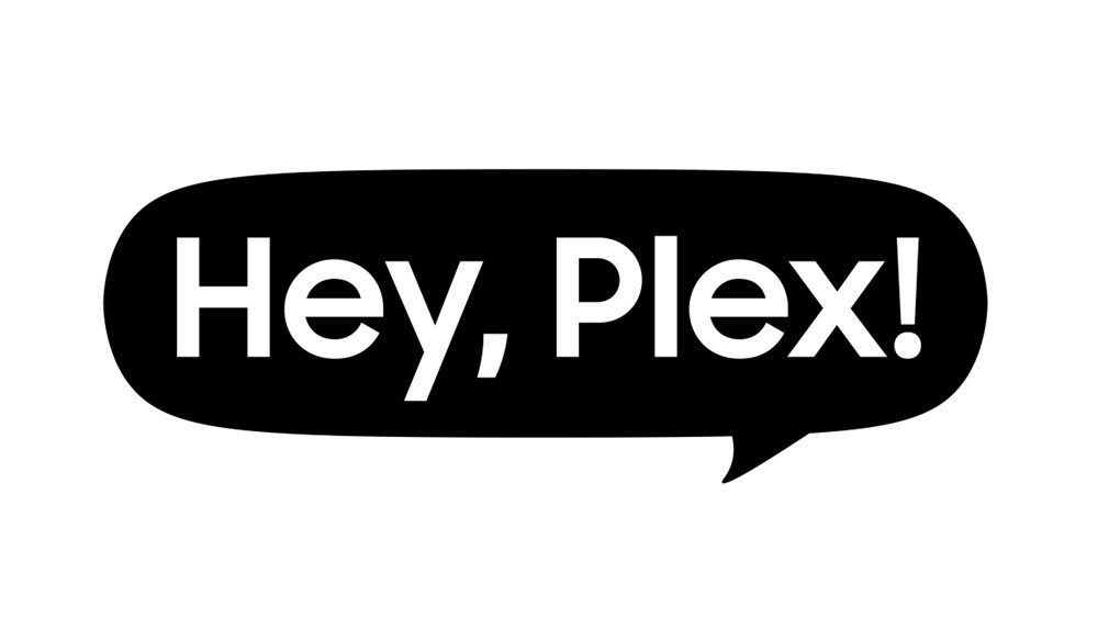 A speech bubble that reads “Hey, Plex!”