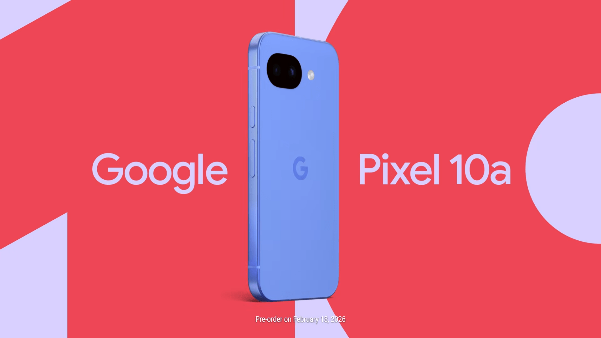 Still image from Pixel 10A teaser showing the phone in blue with a message saying pre-orders begin on February 18th.