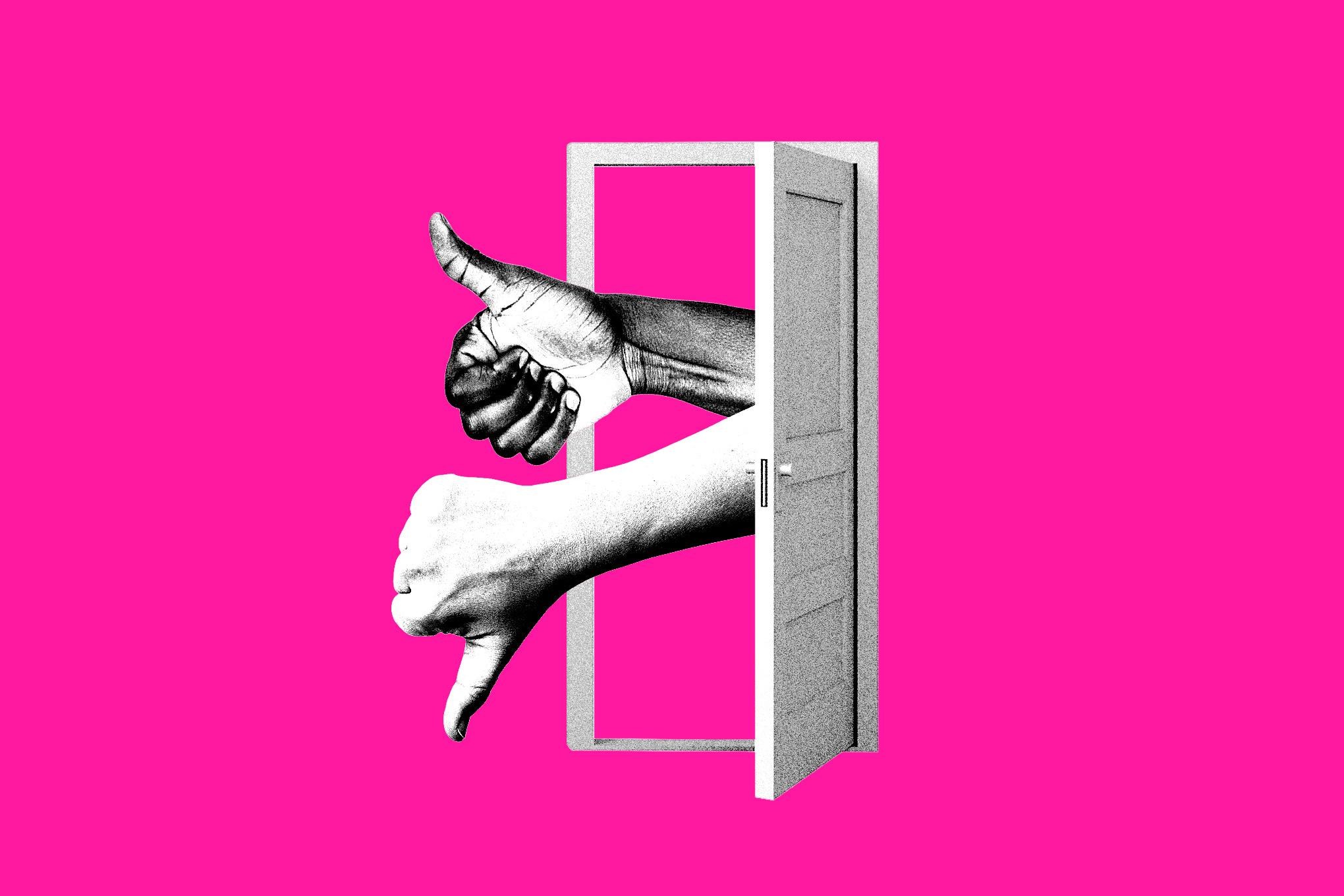 a thumbs up and a thumbs down popping out of a door on a pink background